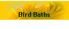 Bird Baths